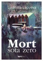 MORT SOTA ZERO | 9788494791475 | LACUEVA CANUT, LUDMILLA