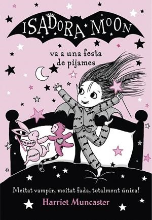 LA ISADORA MOON VA A UNA FESTA DE PIJAMES | 9788420433998 | MUNCASTER, HARRIET