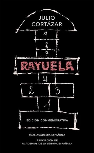 RAYUELA (EDICIÓN CONMEMORATIVA DE LA RAE Y LA ASALE) | 9788420437484 | CORTÁZAR, JULIO