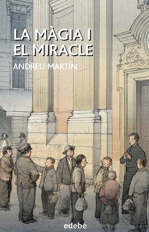 LA MÀGIA I EL MIRACLE | 9788468315867 | MARTÍN FARRERO, ANDREU