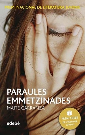 PARAULES EMMETZINADES (PREMI EDEBÉ DE LIT. JUVENIL) | 9788423696536 | CARRANZA GIL DOLZ DEL CASTELLAR, MAITE