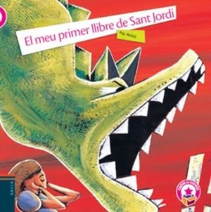 EL MEU PRIMER LLIBRE DE SANT JORDI - RÚSTICA | 9788447931644 | MOLIST SADURNÍ, JOSEP Mª