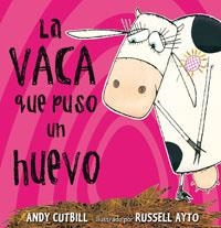 LA VACA QUE PUSO UN HUEVO | 9788479015619 | CUTBILL ANDY