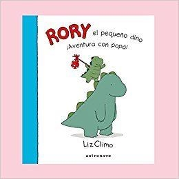 RORY. ¡UNA AVENTURA CON PAPÁ! | 9788467928846 | CLIMO, LIZ
