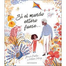 SI EL MUNDO ENTERO FUESE | 9788467933185