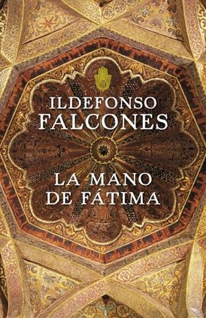 LA MANO DE FÁTIMA | 9788425343544 | FALCONES, ILDEFONSO