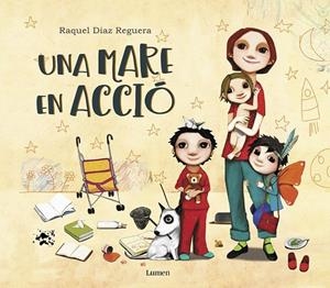 UNA MARE EN ACCIÓ | 9788448851217 | DÍAZ REGUERA, RAQUEL