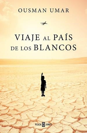 VIAJE AL PAÍS DE LOS BLANCOS | 9788401022944 | UMAR, OUSMAN