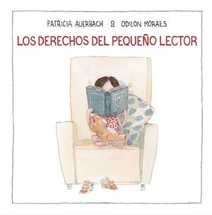 LOS DERECHOS DEL PEQUEÑO LECTOR | 9788448852702 | AUERBACH, PATRICIA/MORAES, ODILON