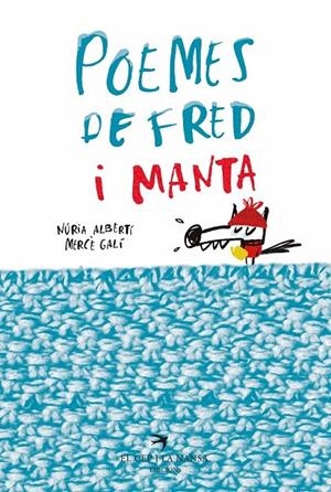 POEMES DE FRED I MANTA | 9788417000783 | ALBERTÍ MARTÍNEZ DE VELASCO, NÚRIA/GALÍ SANARAU, MERCÈ