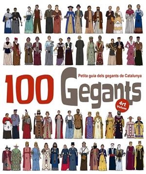 100 GEGANTS. PETITA GUIA DELS GEGANTS DE CATALUNYA. VOLUM 4 | 9788494634673 | GARRIDO RAMOS, AITOR