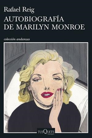 AUTOBIOGRAFÍA DE MARILYN MONROE | 9788490666739 | REIG, RAFAEL