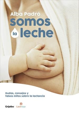 SOMOS LA LECHE | 9788416895205 | PADRÓ, ALBA