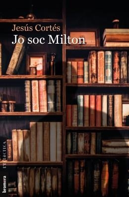 JO SOC MILTON | 9788490269855 | CORTÉS ZARZOSO, JESÚS