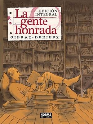 LA GENTE HONRADA EDICIÓN INTEGRAL | 9788467935851