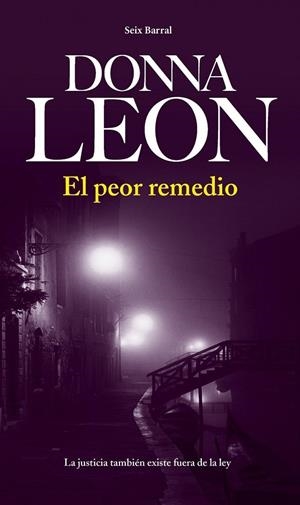 EL PEOR REMEDIO | 9788432228803 | LEON, DONNA