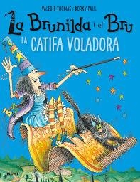 BRUNILDA I BRU. LA CATIFA VOLADORA | 9788417056148 | THOMAS, VALERIE/KORKY, PAUL