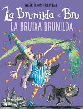 LA BRUNILDA I EL BRU. LA BRUIXA BRUNILDA | 9788498019919 | THOMAS, VALERIE/PAUL, KORKY