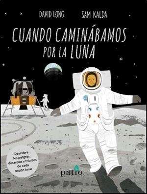 CUANDO CAMINÁBAMOS POR LA LUNA | 9788417622558 | LONG, DAVID