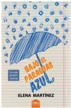 BAJO EL PARAGUAS AZUL | 9788417268022 | MARTINEZ, ELENA